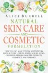 DIY Natural Skin Care Formulas for Everyone