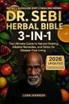 Dr. Sebi's Herbal Remedies for Skin and Health