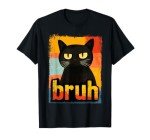 Funny Cat Meme T-Shirt for Teens and Adults