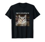 Rage Cat Meme T-Shirt for Fun Times