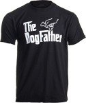 Dogfather Funny T-Shirt for Proud Dog Dads