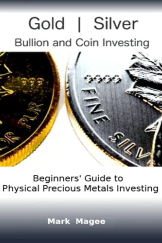 Gold and Silver Bullion and Coin Investing 101