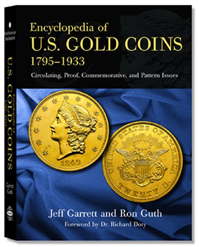 U.S. Gold Coins Encyclopedia: Circulating to Pattern