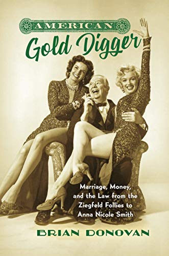 Gold digger history: from Ziegfeld to Anna Nicole