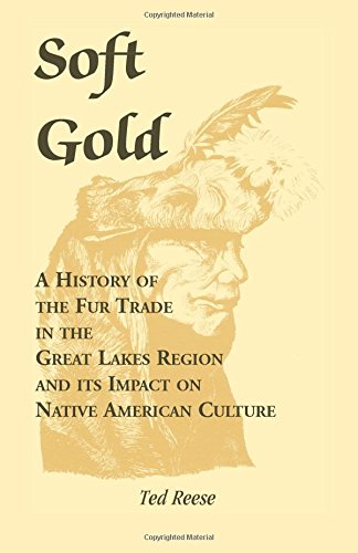 Soft Gold: Fur Trade Impact on Native Culture