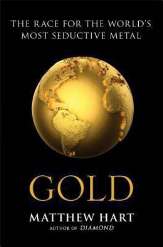 Gold: The Most Seductive Metal - Hardcover