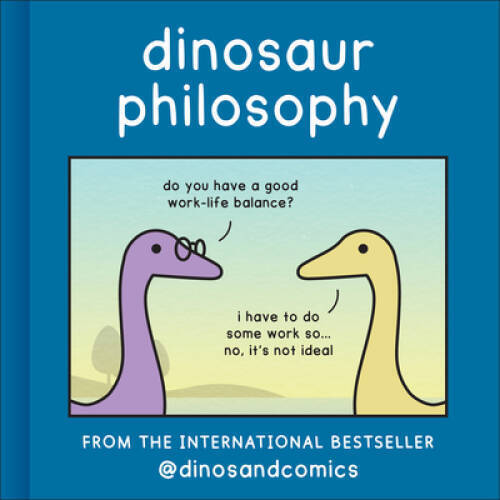 Dinosaur Philosophy by James Stewart Hardcover Book