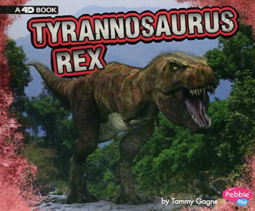 Tyrannosaurus Rex: A 4D Book (Dinosaurs)
