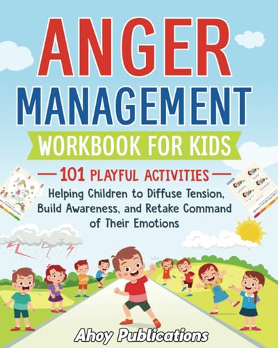 Kids' Anger Management Workbook: 101 Fun Activities