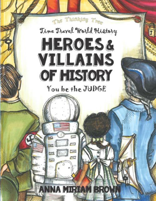 Time Travel World History: Heroes & Villains Activity Book