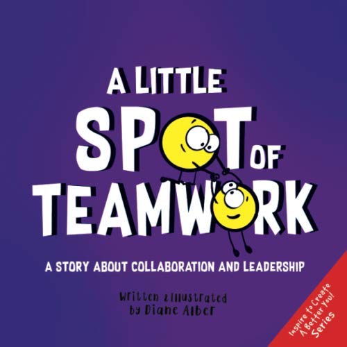 Teamwork: A Story About Collaboration And Leadership (Inspire)