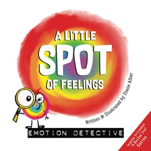 Emotion Detective: A Spot of Feelings for Homeschoolers