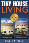 Tiny House Living: RV and Shipping Container Homes