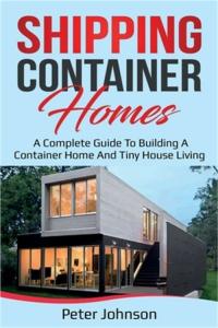 Guide to Building Your Own Container Home