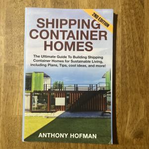 Shipping Container Homes: Your Go-To Building Guide
