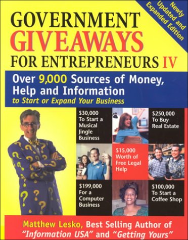 Entrepreneurs guide to government grants - Volume IV