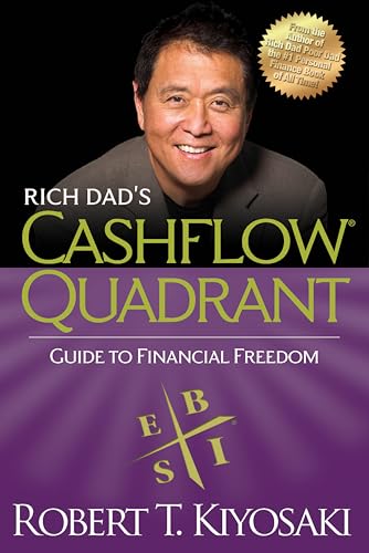 Rich Dad's CASHFLOW Quadrant: Achieving Financial Freedom