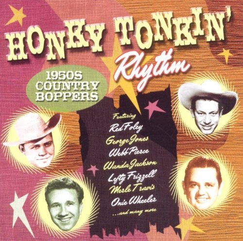 Honky Tonking Rhythm: 1950's Country Boppers