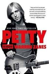 Petty: A Comprehensive Biography of Rock Legend