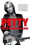 Petty: A Comprehensive Biography of Rock Legend