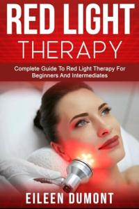 Red Light Therapy Guide for Beginners and Beyond