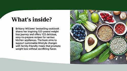 Lose 125 lbs with Real Food: 100+ Recipes
