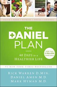 The Daniel Plan: 40 Days to Healthier You