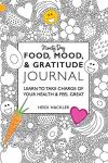 Food, Mood, and Gratitude Journal for Wellness