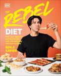 Rebel Diet: 100 Tasty Recipes for Weight Loss