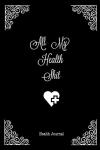 Health Journal for Tracking Wellness and Fitness