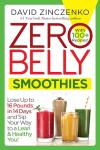 Zero Belly Smoothies: Lose 16 Pounds in 14 Days