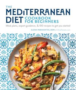 Mediterranean Diet Cookbook: Simple Recipes & Meal Plans