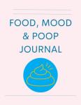 Food, Mood, and Wellness Tracker Journal