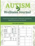 Autism Wellness Journal: Track Food and Mood