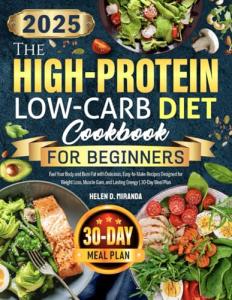 High-Protein Low-Carb Cookbook for Weight Loss