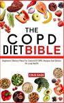 COPD Diet Guide: Easy Plans and Recipes