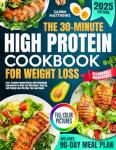 30-Minute Protein Cookbook for Weight Loss