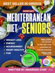 Mediterranean Diet Cookbook for Seniors: Easy Recipes