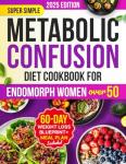 Easy Metabolic Diet Cookbook for Women Over 50