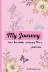 Anorexia Recovery Diary: Journal for Healing and Growth