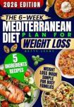 6-Week Mediterranean Diet Plan for Weight Loss