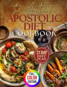 Apostolic Diet Plan Cookbook for Weight Loss