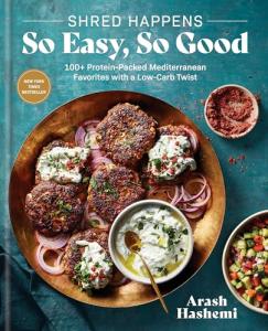 Shred Happens: 100+ Easy, Low-Carb Recipes