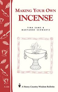DIY Incense: Storey Country Wisdom Bulletin A-226