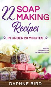 Quick and Easy Natural Soap Making Guide