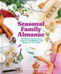 Family Almanac: Recipes and Rituals for Every Season
