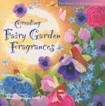 Fairy Garden Fragrances: Embrace Aromatherapy Bliss