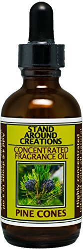 Concentrated Fragrance Oil - Pine Cones - The Scent of a Fresh Cut Pine Bough. Notes of Balsam w/Patchouli Combine w/Natural Spruce and Cedar Oils. (2 fl.oz.)