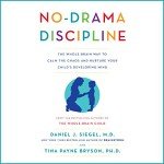 Calm Your Chaos: No-Drama Discipline for Parenting