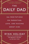 Daily Dad: 366 Insights on Parenting and Love